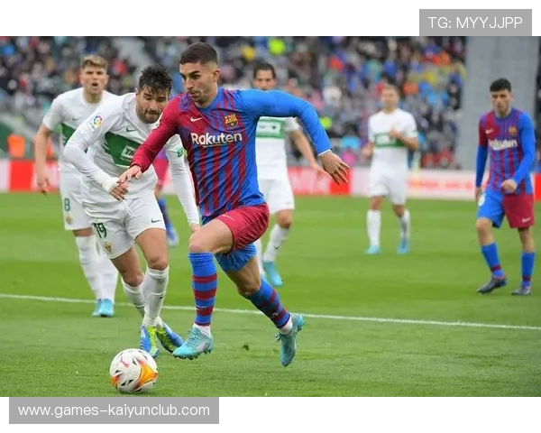 西甲巴萨传球速度加快，进攻威胁立刻显现